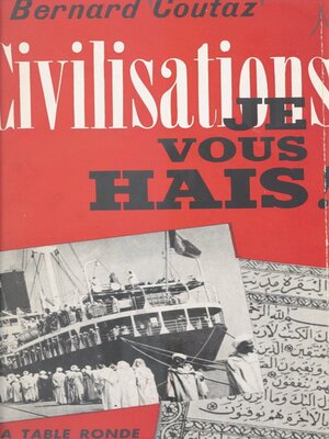 cover image of Civilisations, je vous hais !